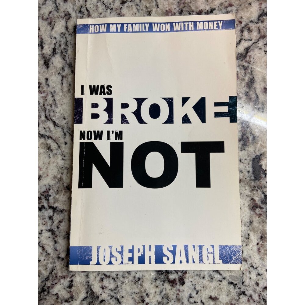 You Don’t Have to Be Broke Joseph Sangl 2007  PB Finance 1st Edition